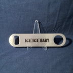 Ice Ice Baby Bottle Opener